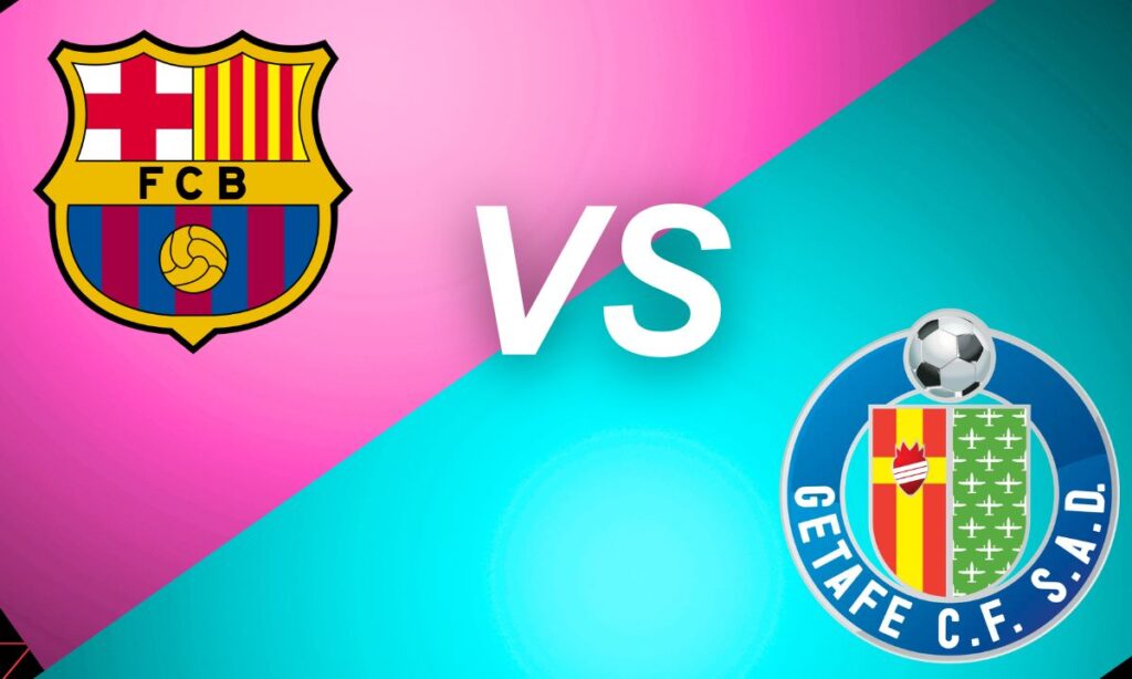 fc barcelona vs getafe cf timeline