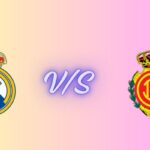 real madrid vs rcd mallorca timeline